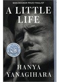 Hanya Yanagihara - A Little Life