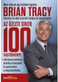Brian Tracy - Az üzleti siker 100 vastörvénye célirányos kérdések, praktikus tennivalók és gyakorlatok a megvalósításhoz