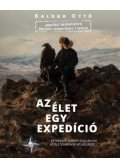 Balogh Ottó - Az élet egy expedíció