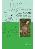 Tóth Zsigmond - A magyaróriásnyúl