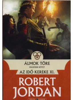 Robert Jordan - Álmok tőre - II. kötet - Az idő kereke XI., null 2017 antikvár könyv