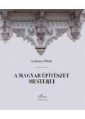 Ludmann Mihály - A magyarépítészet mesterei (második, javított kiadás)