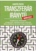 Lakatos Zsuzsa - Transzferár iránytű munkafüzet - &nbsp;Munkafüzet