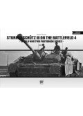 Pánczél Mátyás - Sturmgeschütz III on the Battlefield 4 - World War Two Photobook Series Volume 13