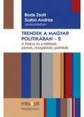 Boda Zsolt (szerk.); Szabó Andrea (szerk.) - Trendek a magyar politikában 2. - A Fidesz és a többiek: pártok, mozgalmak, politikák