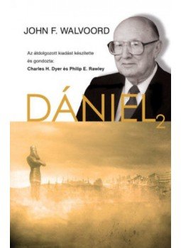 John F. Walvoord - Dániel - 2.rész John F. Walvoord - Dániel - 2.rész, null 2016 antikvár könyv