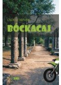 Csörsz István - Bóckacaj - Tovamászás