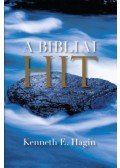 Kenneth E. Hagin - A Bibliai Hit