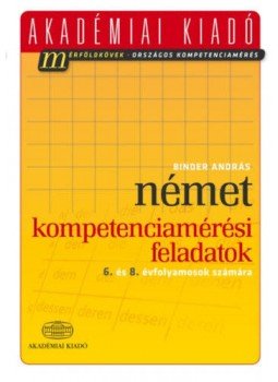 Binder András - Német kompetenciamérési feladatok - 6. és 8. évfolyamosok számára, null 2017 antikvár könyv