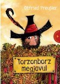 Otfried Preussler - Torzonborz megjavul