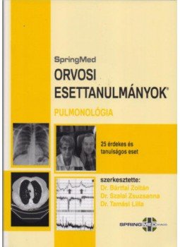 - Orvosi Esettanulmányok - Pulmonológia - Orvosi Esettanulmányok - Pulmonológia, null 2017 antikvár könyv