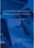 Balázs Géza (szerk.), H. Varga Gyula (szerk.) - Sajtónyelv-médianyelv