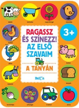  - Ragasszés színezz! Az első szavaim - A tanyán, null 2017 antikvár könyv