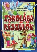 Vass Krisztina,Tóthné Pánya Marianna,Dospoly Istvánné - Iskolába készülök