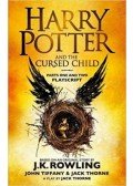 J. K. Rowling - Harry Potter and the Cursed Child - Parts One And Two: The Official Playscript of the Original West End Production