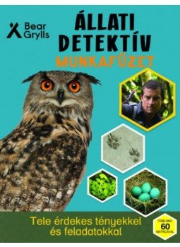 Bear Grylls - Állati detektív munkafüzet Bear Grylls - Állati detektív munkafüzet, null 2017 antikvár könyv