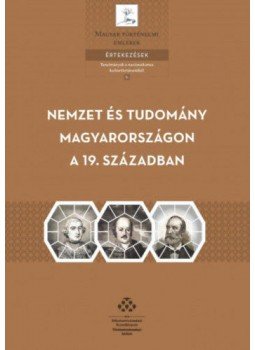  - Nemzetés tudomány Magyarországon a 19. században, null 2017 antikvár könyv