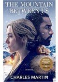 Charles Martin - The Mountain Between Us (Movie Tie-In)
