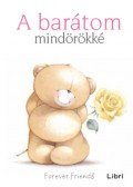 Helen Exley, Pam Brown - A barátom mindörökké