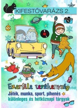Bíborné Veres Dorottya - Ezerféle tevékenység - Kifestővarázs 2., null 2016 antikvár könyv