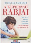Nicholas Kardaras - A képernyő rabjai