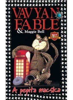 Bell, Maggie, Fable, Vavyan - A pepita macska Bell, Maggie, Fable, Vavyan - A pepita macska, null 2017 antikvár könyv