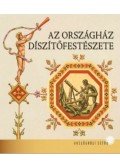 Horváth Zsuzsa, Kerekes Margit - Az Országház díszítőfestészete