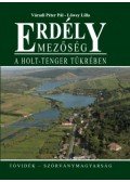Váradi Péter Pál, Lőwey Lilla - Mezőség - A Holt-tenger tükrében - Tóvidék-Szórványmagyarság