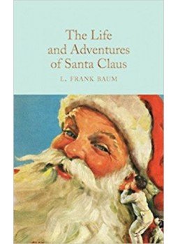 L. Frank Baum - The Life and Adventures of Santa Claus, null 2017 antikvár könyv