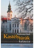 Podhorányi Zsolt - Kastélytúrák kalauza