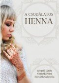 Szegedi Anita, Németh Péter, Horváth Gabriella - A csodálatos henna