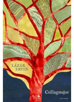 Lázár Ervin - Csillagmajor Lázár Ervin - Csillagmajor, null 2017 antikvár könyv