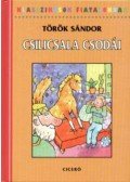 Török Sándor - Csilicsala csodái