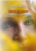 Horváth Beáta - Kint és bent - Kalandozások a tudat óceánján