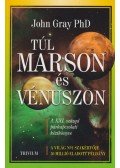 John Gray - Túl Marson és Vénuszon
