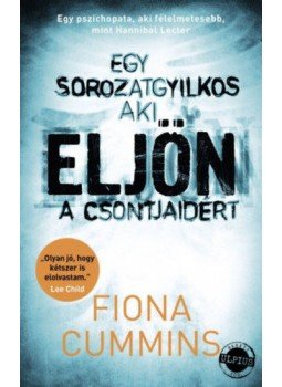Fiona Cummins - Eljön Fiona Cummins - Eljön, Budapest 2018 antikvár könyv
