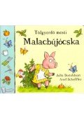 Julia Donaldson  - Malacbújócska