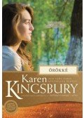Karen Kingsbury - Örökké - A Baxter család története - Elsőszülött-sorozat 5. kötet