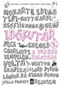 Gimesi Dóra,Jeli Viktória ,Tasnádi István,Vészits Andrea - Időfutár 3. - A próbák palotája