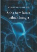 Mesterházy Balázs - Soha nem látott bálnák hangja