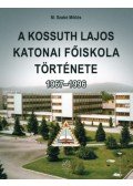 M. Szabó Miklós - A Kossuth Lajos Katonai Főiskola története 1967-1996