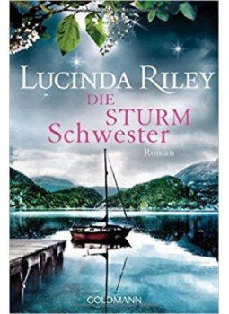 Lucinda Riley - Die Sturmschwester Lucinda Riley - Die Sturmschwester, null 2017 antikvár könyv