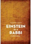Naomi Levy - Einstein és a rabbi - A Lélek keresése
