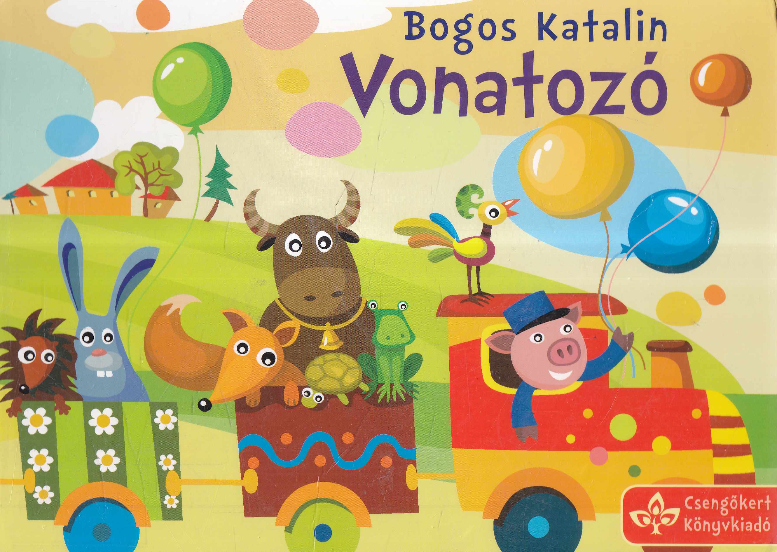 Bogos Katalin - Vonatozó Bogos Katalin - Vonatozó, 2017 antikvár könyv