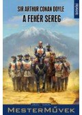 Sir Arthur Conan Doyle - A Fehér Sereg