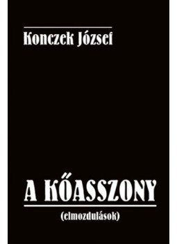 Konczek József - A kőasszony Konczek József - A kőasszony, null 2017 antikvár könyv
