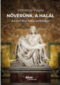 Vincenzo Paglia - Nővérünk, a halál