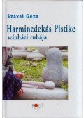 Szávai Géza - Harmincdekás Pistike színházi ruhája