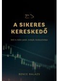 Bence Balázs - A sikeres kereskedő