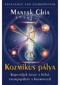 Mantak Chia - Kozmikus pálya - Kapcsoljuk össze a belső energiapályát a kozmosszal